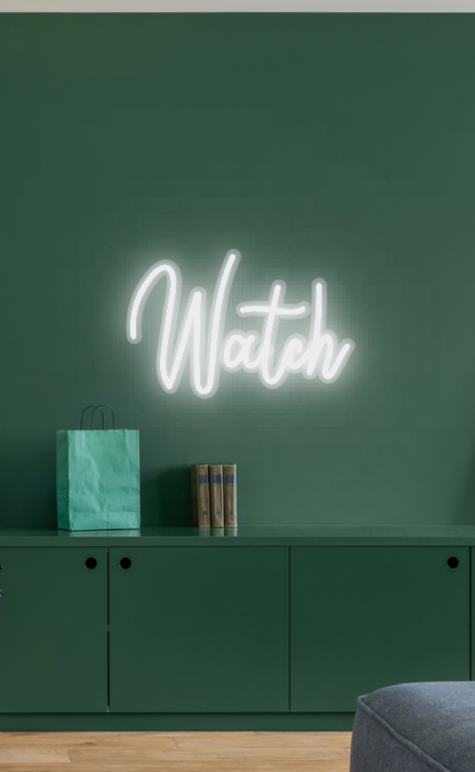 CUSTOM SIGN: Watch