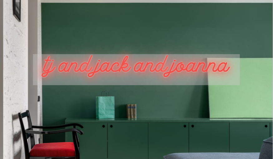 CUSTOM SIGN: tj and jack and joanna