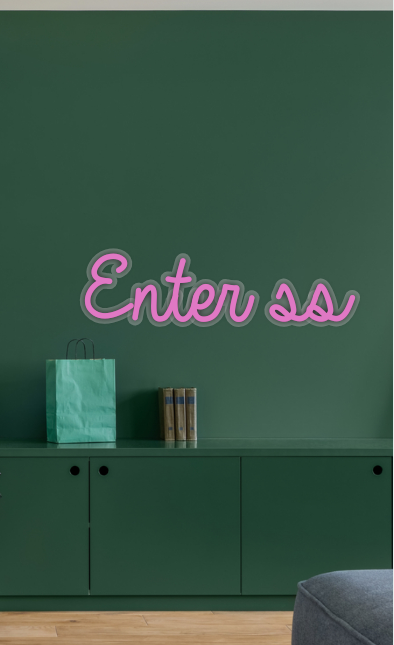CUSTOM SIGN: Enter ss